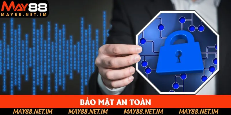 Người dùng được an toàn tuyệt đối, không bị rò rỉ dữ liệu Người dùng được an toàn tuyệt đối, không bị rò rỉ dữ liệu