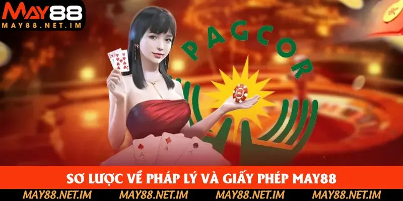 Khái quát về pháp lý và giấy phép May88 Khái quát về pháp lý và giấy phép May88